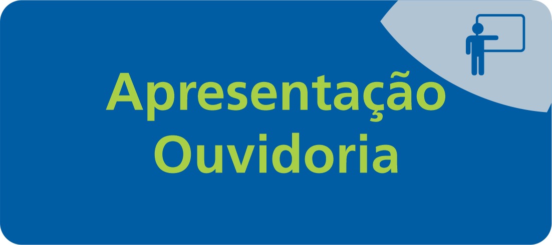 APRESENTAÇÃO OUVIDORIA