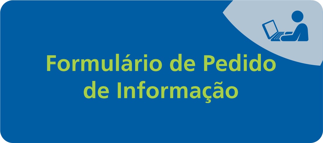 FORMULÁRIO DE PEDIDO DE INFORMAÇÃO