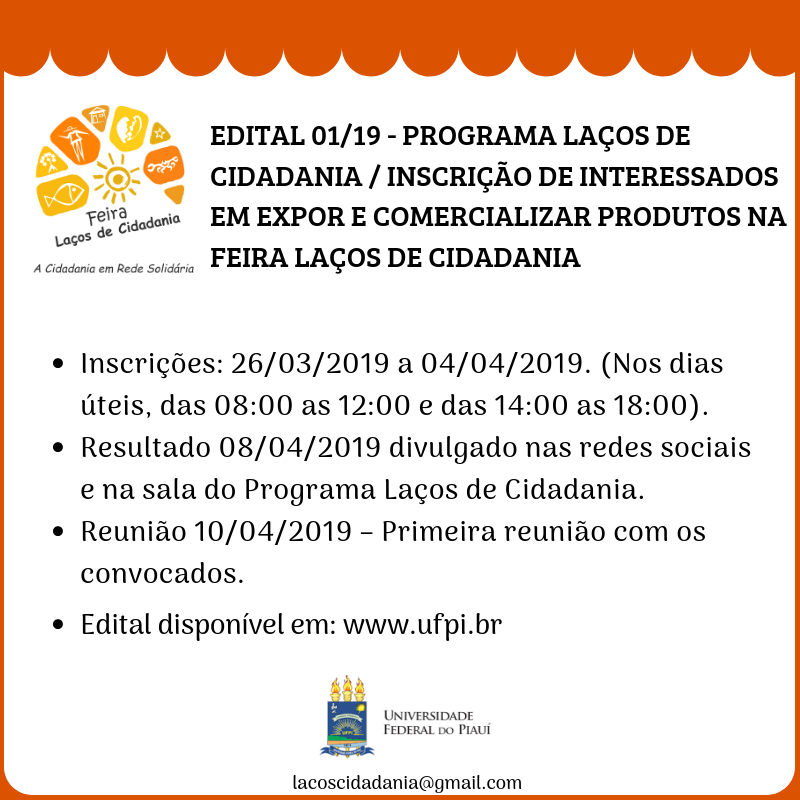 EDITAL 01 19 PROGRAMA LAÇOS DE CIDADANIA INSCRIÇÃO DE INTERESSADOS EM EXPOR E COMERCIALIZAR PRODUTOS NA FEIRA LAÇOS DE CIDADANIA 32019032613395920190327165614