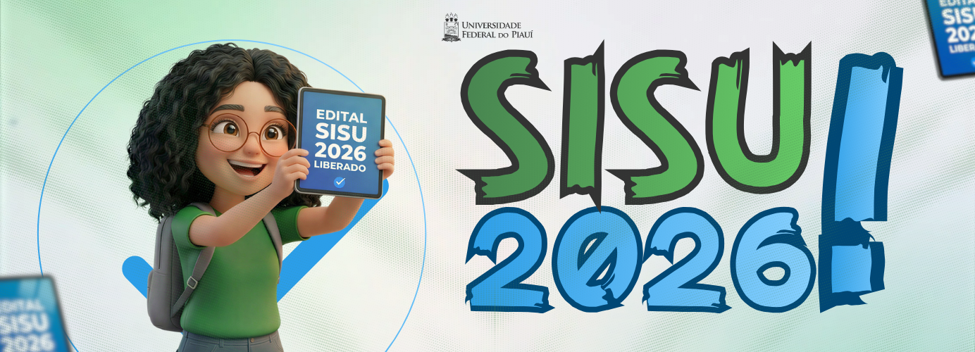 Acesse todas as informações do SISU 2026 da UFPI aqui