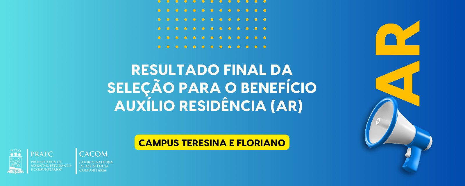 CACOM/PRAEC divulga Resultado Final da seleção para o Auxílio Residência nos campi Floriano e Teresina